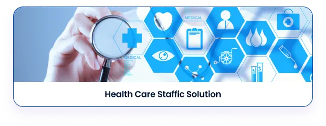 Health Care Staffing